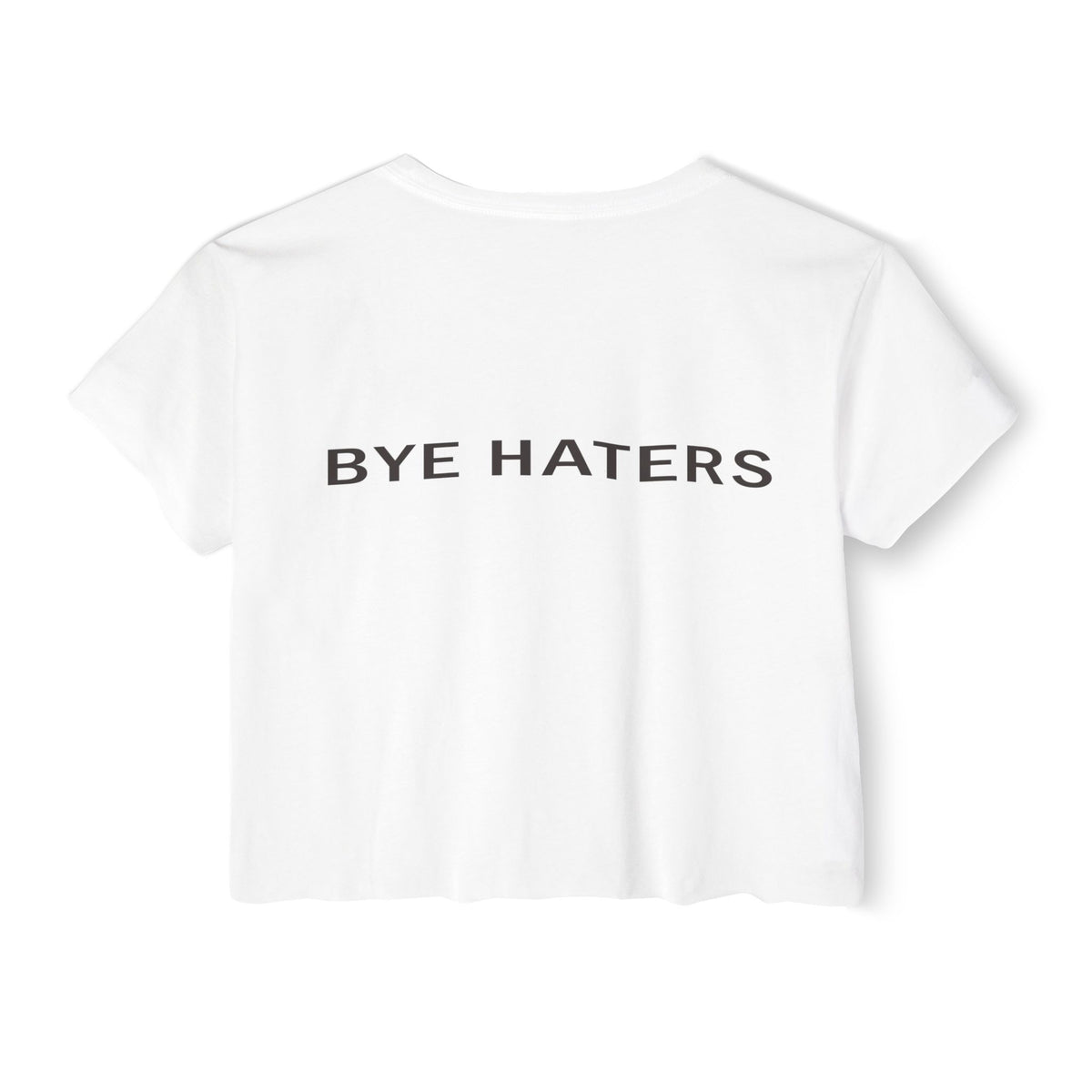 HI/BYE HATERS