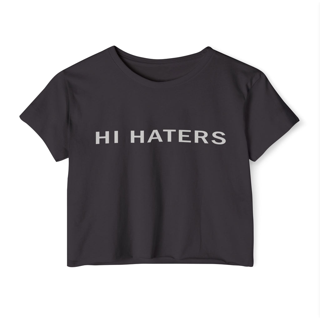HI/BYE HATERS