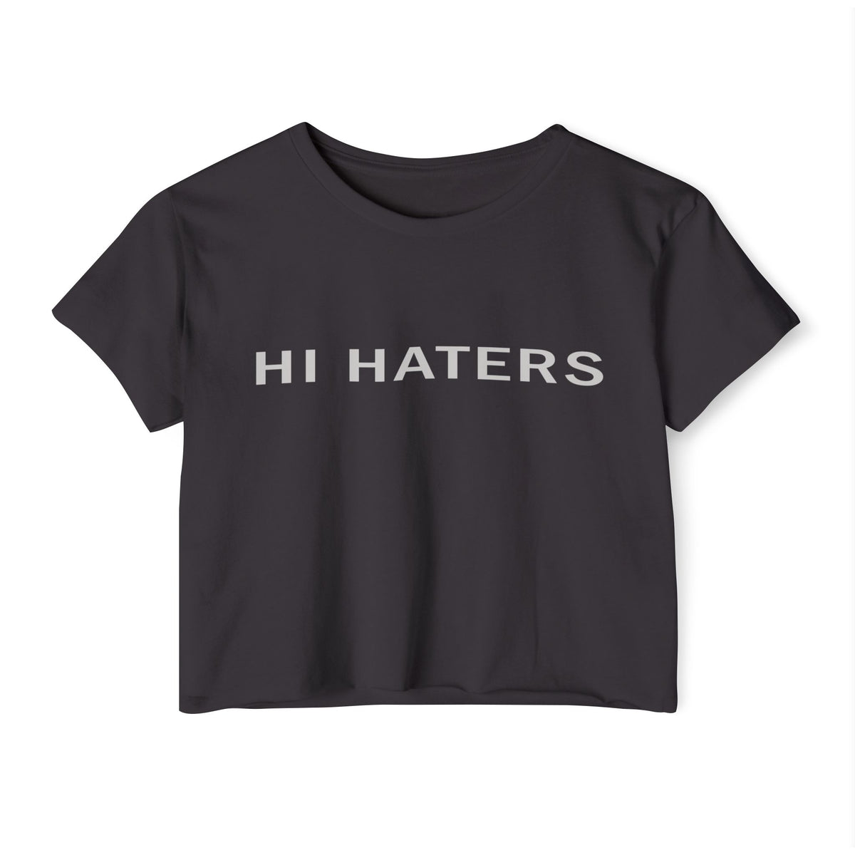 HI/BYE HATERS